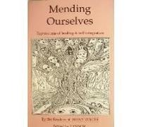 Mending Ourselves: Expressions of Healing and Self-Integration