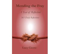 Mending the Fray: A Year of Reflection: 365 Daily Reflections