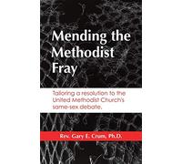 Mending the Methodist Fray