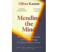 Mending the Mind: The Art and Science of Overcoming Clinical Depression