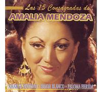 Mendoza, Amalia - Las 15 Consagradas DE