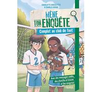 Mène ton enquête - Complot au club de foot