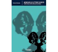 Meneghello lettore di Nievo. Postille d'autore nelle «Confessioni di un italiano» (Biblioteca)