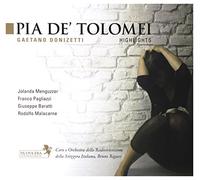 Meneguzzer/Pagliazzi/Baratti - Donizetti: Pia De' Tolomei