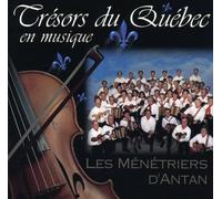 Menetriers d'Antan,les - Tresors du Quebec en Musique