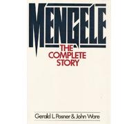 Mengele: The Complete Story