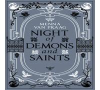 Menna van Praag Night of Demons & Saints Hardback Book Menna van Praag Multicolor