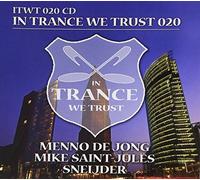 Menno De Jong, Mike Saint -Jules & Sneijder - In Trance We Trust 020