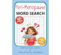 Menopause and Perimenopause Word Search Puzzle Book: Word Searches with Easy to Read Print: Peri-Menopause, Menopause and Change of Life and More | ... Holidays, Free Time and Hormonal Women