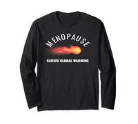 Menopause Causes Global Warming Hot Flash Humor Long Sleeve T-Shirt