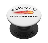 Menopause Causes Global Warming Hot Flash Humor PopSockets Adhesive PopGrip