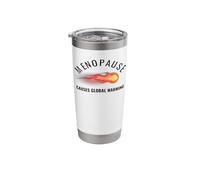 Menopause Causes Global Warming Hot Flash Humor Stainless Steel Insulated Tumbler