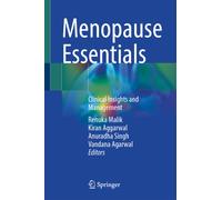 Menopause Essentials : Clinical Insights and Management
