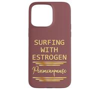 Menopause Estrogen Women in Perimenopause Case for iPhone 15 Pro Max
