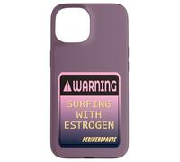 Menopause Estrogen Women Perimenopause Case for iPhone 15