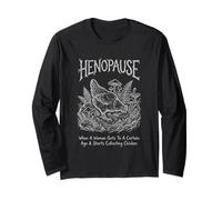 Menopause Funny Henopause When A Woman Gets to A Certain Age Long Sleeve T-Shirt