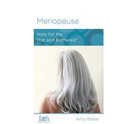 Menopause: Help for the Hot and Bothered