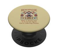 Menopause Henopause When A Woman Gets To A Certain Age PopSockets Adhesive PopGrip