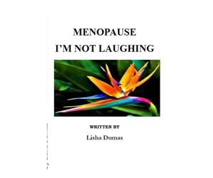 Menopause: I’m Not Laughing