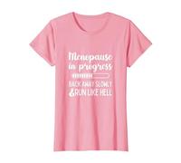 Menopause in Progress Funny Menopausal Hot Flashes T-Shirt, Women, Pink, Small