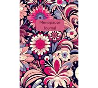 Menopause Journal: For Women, Perimenopause Diary, Postmenopause Notebook Journalling Tracker for Menopausal Symptoms, Changes & Signs - 99 Pages of ... & Wellbeing - Softback 6 x 9" (approx. A5)