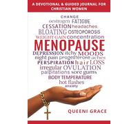 MENOPAUSE & MIRACLES: A 52 Week Devotional & Guided Journal For Christian Women