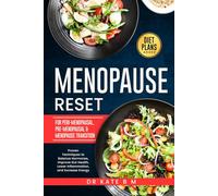 Menopause Reset with an Anti inflammatory Diet: Proven Techniques to Balance Hormones, Improve Gut Health, Lower Inflammation and Increase Energy