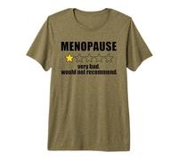 Menopause Review Very Bad Would Not Recommend Star Rate Meme Premium T-Shirt