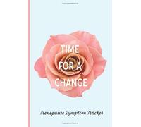 Menopause Symptom Tracker: Journal for keeping track of menopause symptoms for 90 days including physical and mental symptoms plus exercise and medication log