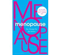 Menopause : The Change for the Better