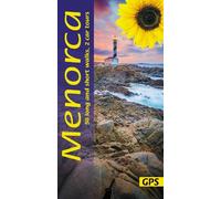 Menorca Sunflower Walking Guide: 65 long and short walks and 2 car tours: 50 long and short walks and 2 car tours (Sunflower Guides)