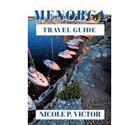 MENORCA TRAVEL GUIDE