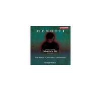 MENOTTI/BURROWS/HOWARTH/MARTINEAU/HICKOX: MARTIN'S LIE/FIVE SONGS/CANTI DEL - CD
