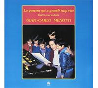 Menotti Gian Carlo - Le Garçon Qui a Grandi Trop Vite [VINYL]