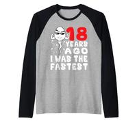 Mens 18 Years Ago I was The Fastest Funny 18th Birthday Gag Raglan Baseball Tee