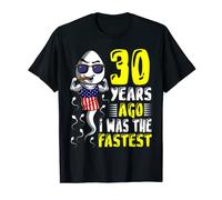 Mens 30 Years Ago I Was The Fastest 30th Birthday Funny Gag Men T-Shirt