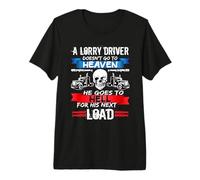 Mens A Lorry Driver Goes to Hell for His Next Load Lorry Trucker Premium T-Shirt