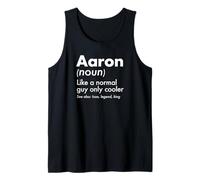 Mens Aaron Like A Normal Guy Only Cooler Legend King First Name Tank Top