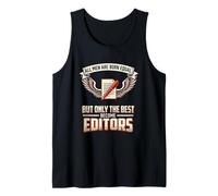 Mens All Men are Born Equal The Best Become Editors Writing Tank Top