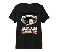 Mens All Men are Born Equal The Best Become Translators Language Premium T-Shirt