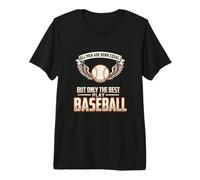 Mens All Men are Born Equal The Best Play Baseball Player Premium T-Shirt
