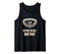 Mens All Men are Born Equal The Best Play Disc Golf Player Tank Top