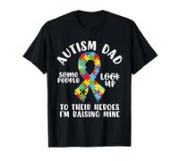 Mens Autism Dad Heroes I'm Raising Mine Autism Dad Autistic T-Shirt