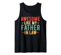 Mens Awesome Like My Father-in-Law Funny Design for Son-in-Law Tank Top