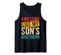 Mens Awesome Like My Son's Girlfriend Father's Day Humor Tank Top