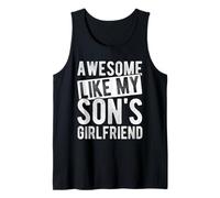 Mens Awesome Like My Son's Girlfriend Funny Parent Tank Top