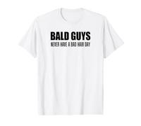 Men's Bald Guys Never Have A Bad Hair Day Funny Value Graphic T-Shirt
