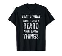 Mens Bearded Men That’s What I Do I Grow a Beard and Know Things T-Shirt