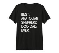 Mens Best Anatolian Shepherd Dog Dad Ever Premium T-Shirt