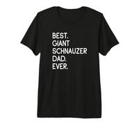 Mens Best Giant Schnauzer Dad Ever Premium T-Shirt